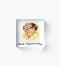 Livin' Devito Loca Acrylic Block