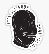 All Good In The Hood Sticker