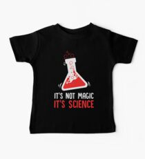 Es ist nicht Magie Es ist Science Science Teacher Baby T-Shirt
