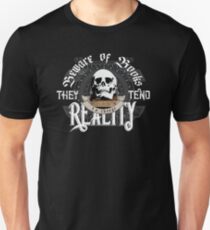 Beware Of Books They Tend To Change Reality - Cool Funny Book Lover Vintage Book Readers And Skull Fantasy T-Shirts And Gifts Unisex T-Shirt