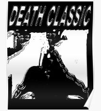 Death Classic (-Death Grips) Poster