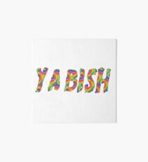 YA BISH Art Board