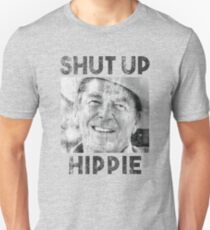 Shut Up Hippie Unisex T-Shirt