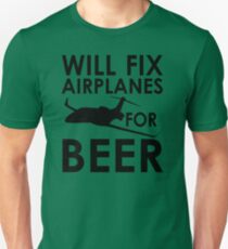 Will Fix Airplanes for Beer, Black text Unisex T-Shirt