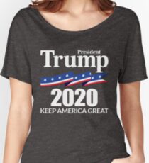 President Trump 2020 - Keep America Great Women's Relaxed Fit T-Shirt