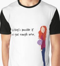 Ginny - Anything's possible if you've got enough nerve. Graphic T-Shirt