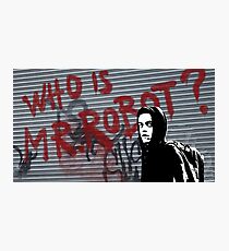 Mr Robot - Who is Mr Robot Photographic Print
