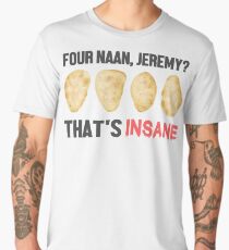 Four Naan? Men's Premium T-Shirt