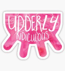 Udderly Ridiculous! Pun design Sticker