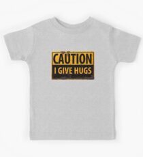 Funny, "CAUTION, I Give Hugs" Realistic Metal with Rust Sign Kids Tee