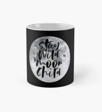 Taza clásica Stay Wild Moon Child