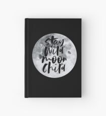 Stay Wild Moon Child Hardcover Journal