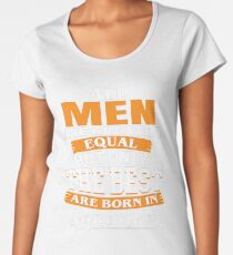 All men are created equal But only the best are born in September Women's Premium T-Shirt