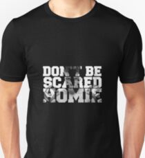 scared Unisex T-Shirt