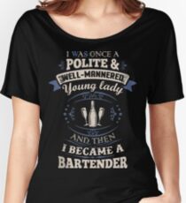Funny bartender shirts Women's Relaxed Fit T-Shirt