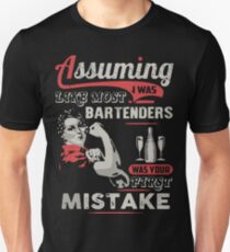 Funny bartender shirts Unisex T-Shirt