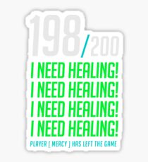 198/200 I NEED HEALING! player has left. Sticker