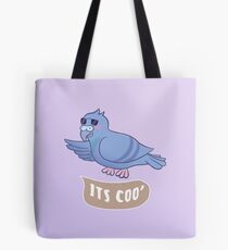 It's Coo' Tote Bag