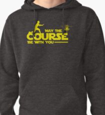 Exclusive Disc Golf "May The Course Be With You" T-Shirt Pullover Hoodie