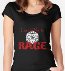 I Would Like To RAGE Women's Fitted Scoop T-Shirt