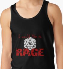 I Would Like To RAGE Tank Top
