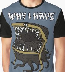 Why I Have Trust Issues Graphic T-Shirt