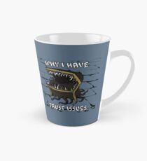 Warum ich Vertrauensprobleme habe Tasse (groß)