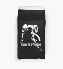 Catch Me if You Can Duvet Cover