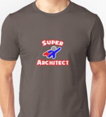 Super Architect Unisex T-Shirt