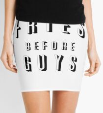 Fries Before Guys Mini Skirt