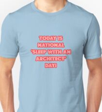 Funny Architect National Holiday Unisex T-Shirt
