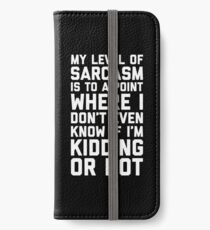 Level Of Sarcasm Funny Quote iPhone Wallet/Case/Skin