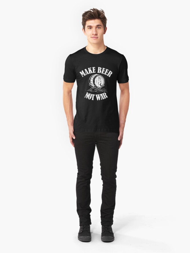 make beer not war shirt