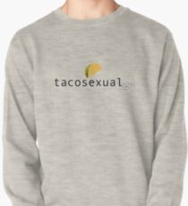 Tacosexual Pullover