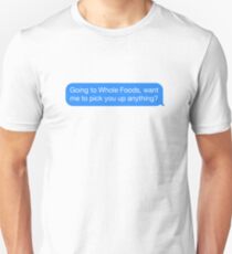 Going to Whole Foods Slim Fit T-Shirt