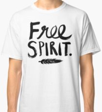 Free Spirit Classic T-Shirt