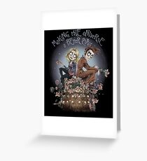 Making The Universe A Better Place Greeting Card