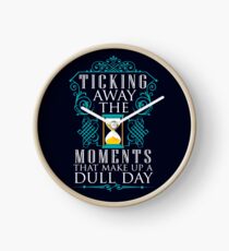Pink Floyd Ticking away the moments that make up a dull day Clock