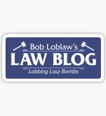 Bob Loblaw's Law Blog - Lobbing Law Bombs Sticker