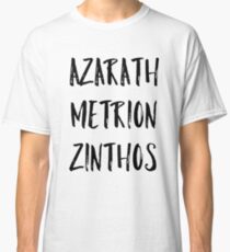 Azarath Metrion Zinthos (Alternate) Classic T-Shirt