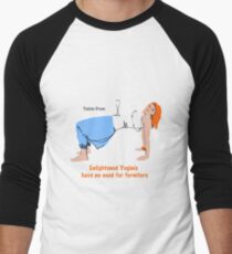 Enlightened Yoginis have no need for furniture Men's Baseball ¾ T-Shirt