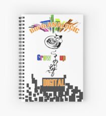 Born analogic grow up digital. Spiral Notebook
