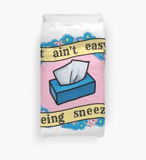 It Ain't Easy Being Sneezy #2 Duvet Cover