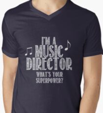 I'm a music director, what's your superpower Men's V-Neck T-Shirt