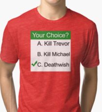 GTA 5 Deathwish Tri-blend T-Shirt