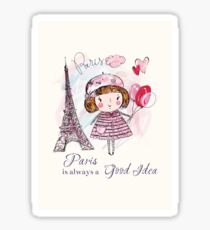 Paris is always a Good Idea Sticker