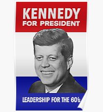 Kennedy For President - Leadership For The 60’s Poster