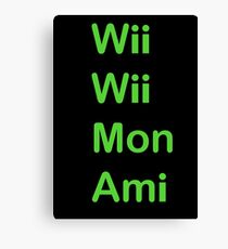 Wii Wii Mon Ami Canvas Print