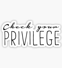 Check your privilege Sticker