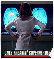 Amelia Shepherd - Only Freakin' Superheroes Poster